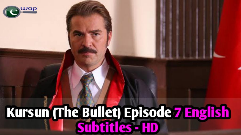 Kursun Episode 7 English Subtitles (The Bullet) HD