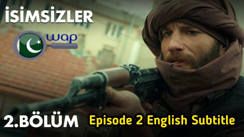 The Isimsizler Episode 2 With English Subtitles HD