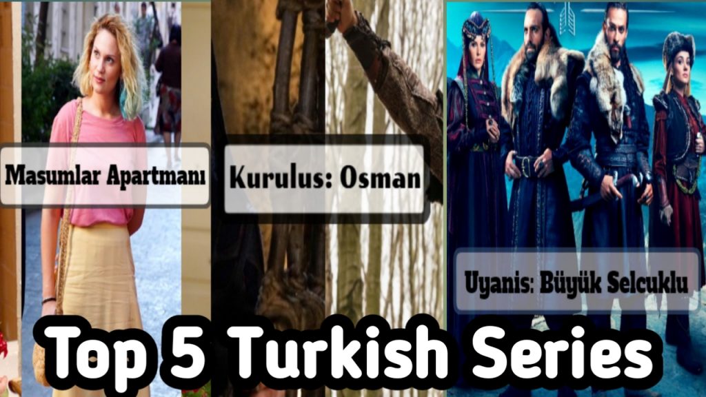 Top 5 latest Turkish Series