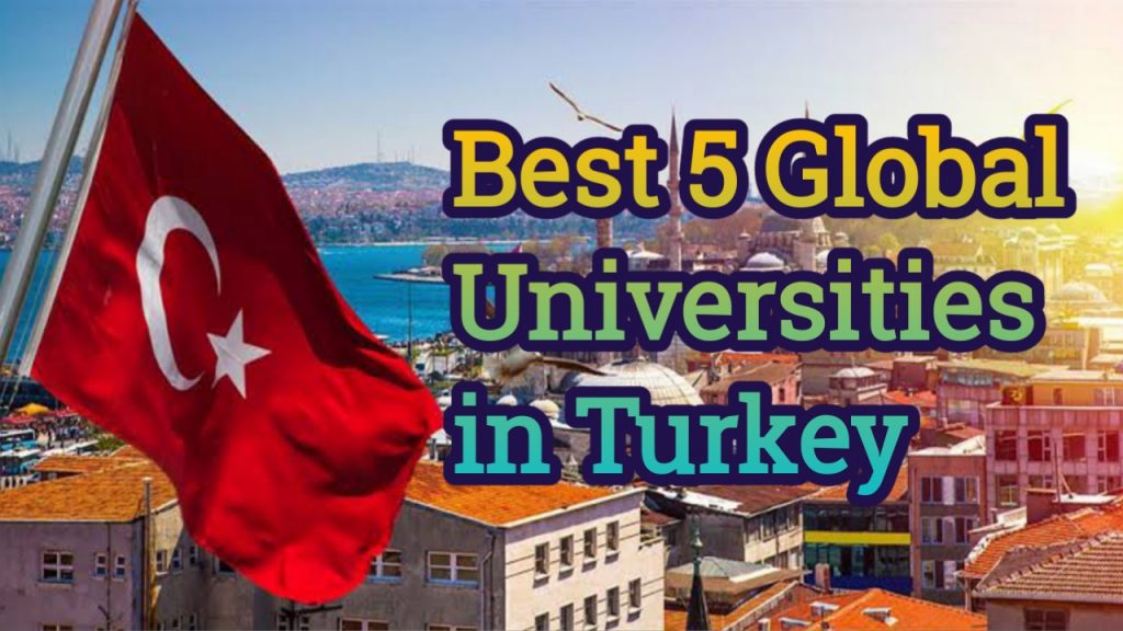 Top 5 Global Universities in Turkey