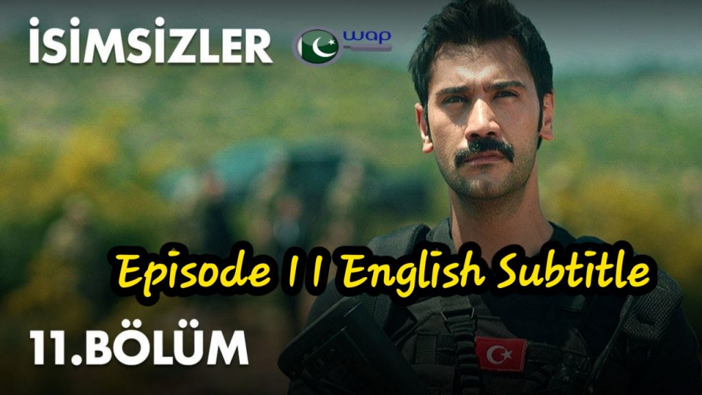 Isimsizler Episode 11 With English