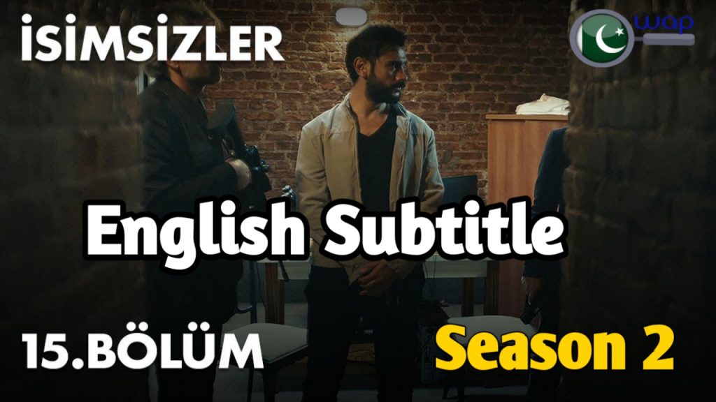 The Isimsizler Episode 15 ( Season 2 )