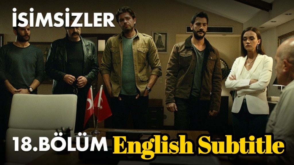 Isimsizler Episode 18 With English Subtitles HD ( Season 2 ) Free of Cost