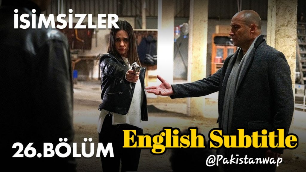 ( Nameless ) Isimsizler EPISODE 26 English Subtitle HD ( Nameless | Isimsizler Season 2 )