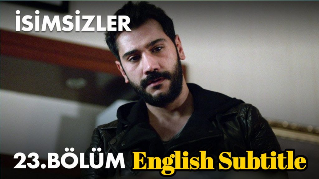 Isimsizler Episode 23 English Subtitle HD ( Nameless Season 2 ) Full HD