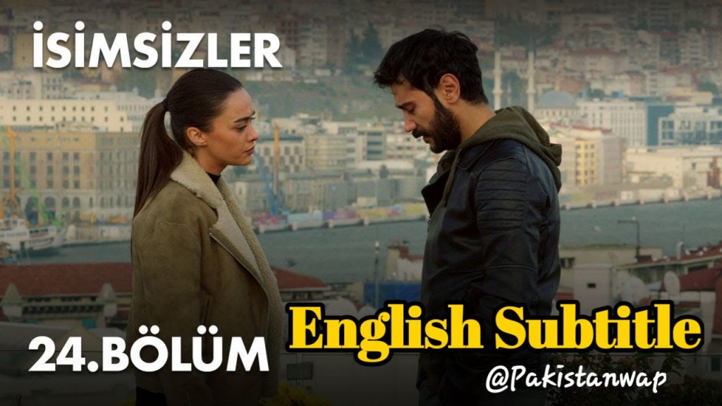 Isimsizler ( Nameless ) EPISODE 24 English Subtitle HD ( Nameless | Isimsizler Season 2 ) 