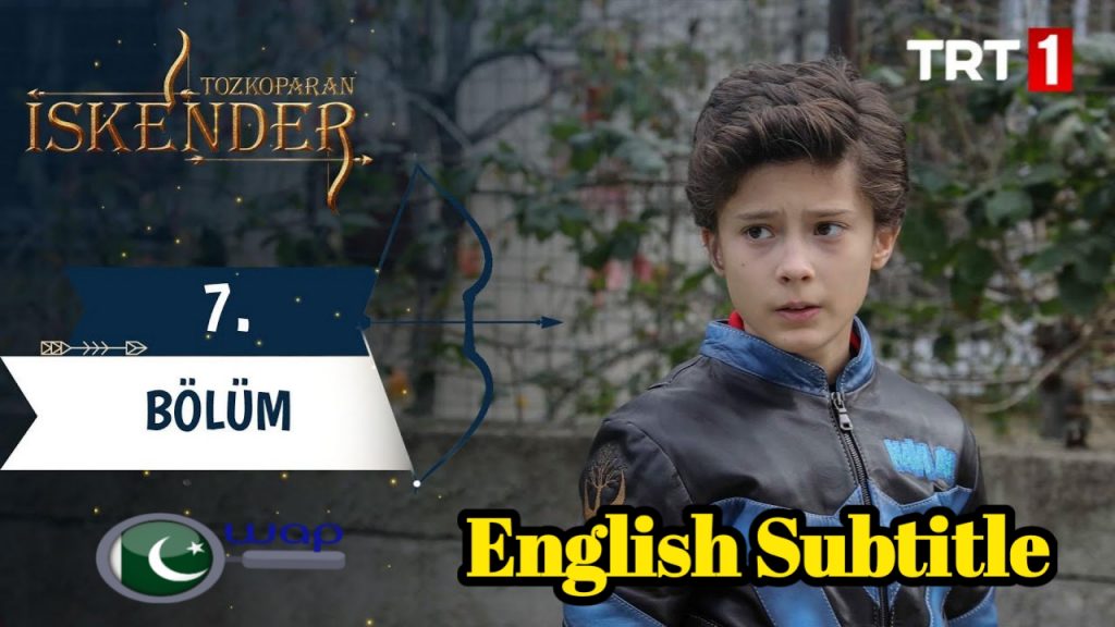 Tozkoparan iskender Episode 7 With English Subtitles Free Of Cost