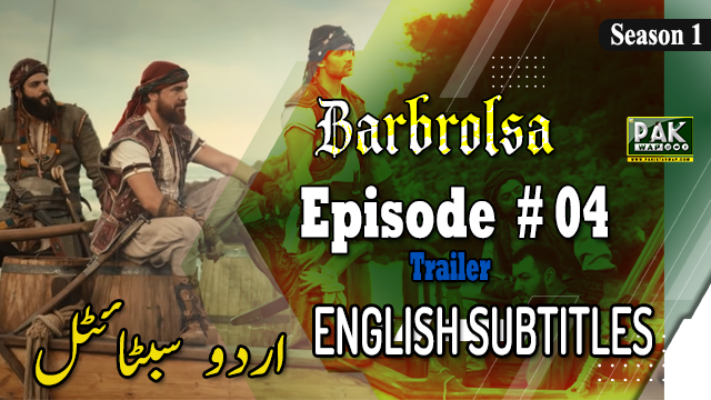 Barbaroslar Episode 4 English And Urdu Subtitles For Free