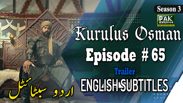 Kurulus Osman Episode 65 English & Urdu Subtitles For Free